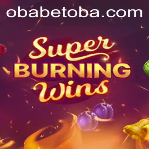 Exploring SuperBurningWins: A Thrilling Journey with Obabet
